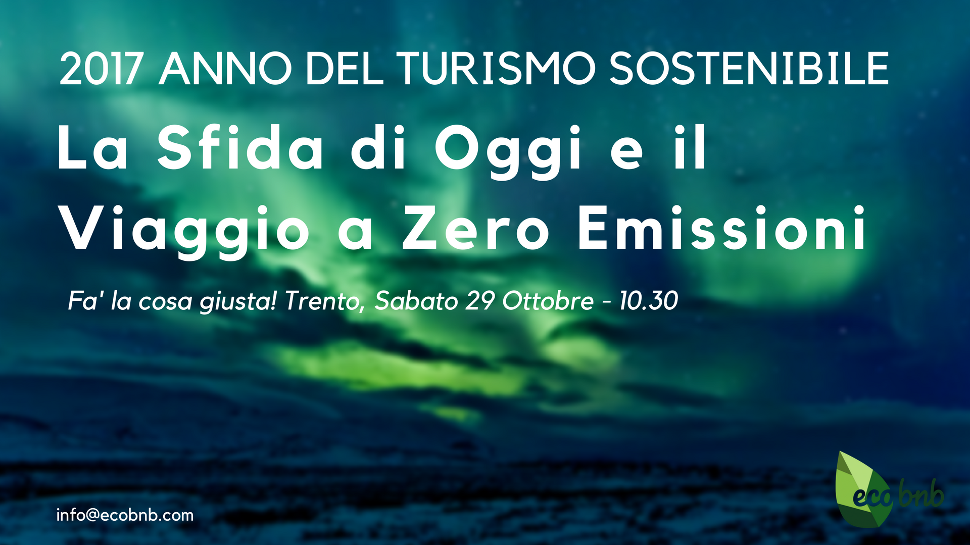 La sfida di oggi e il viaggio a zero emissioni, conferenza a fa' la cosa giusta! Trento