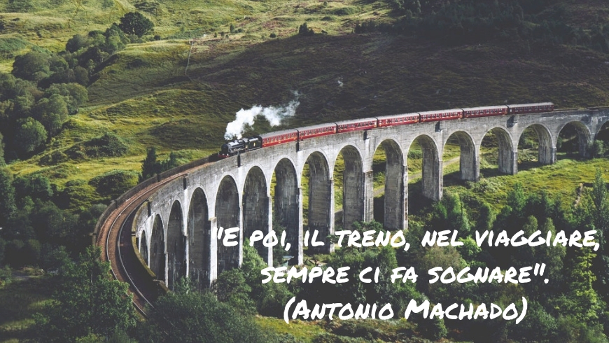 citazioni, pensieri e aforismi sul viaggio: E poi, il treno, nel viaggiare, sempre ci fa sognare. (Antonio Machado)