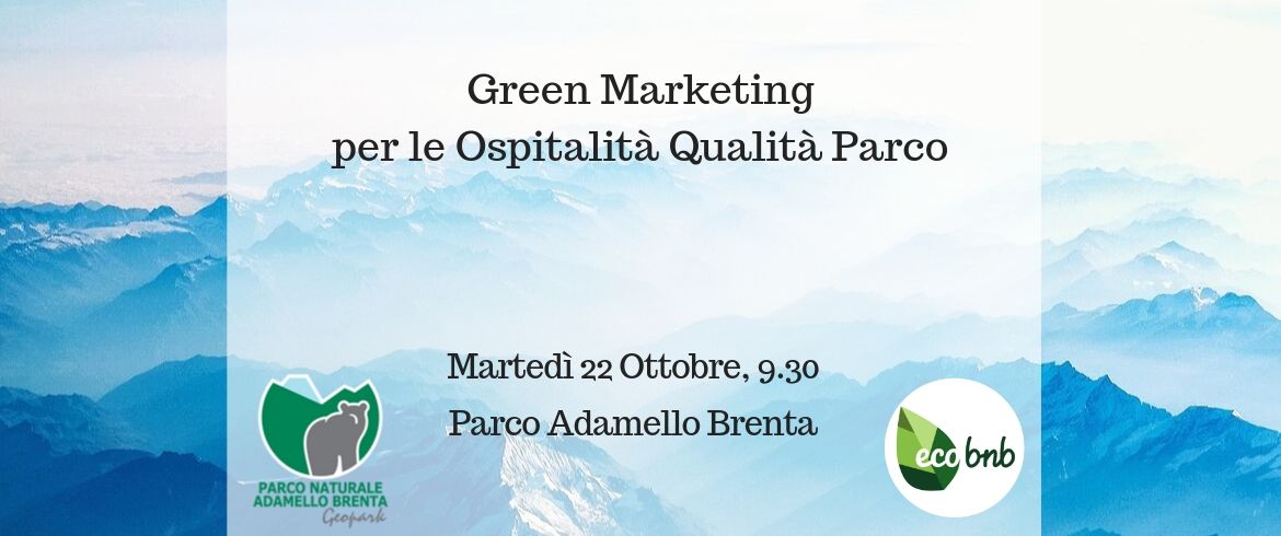 Green Marketing. Incontro con le strutture qualità parco