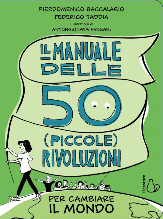 Il manuale delle 50 piccole rivoluzioni - libri per bambini