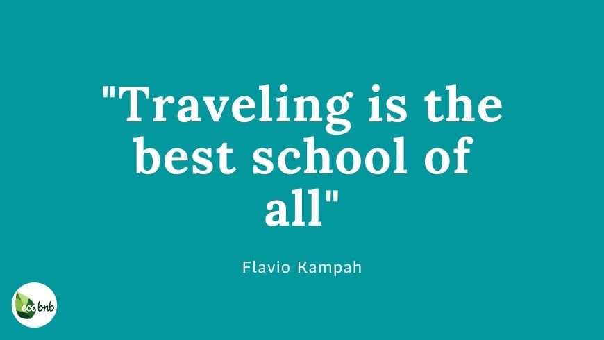 Traveling is the best school of all