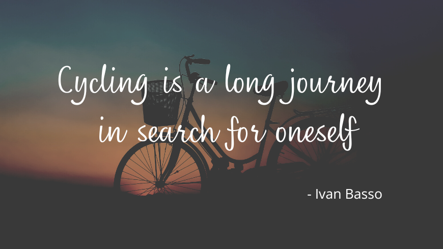 cycling is a long journey in search for oneself, quote by Ivan Basso