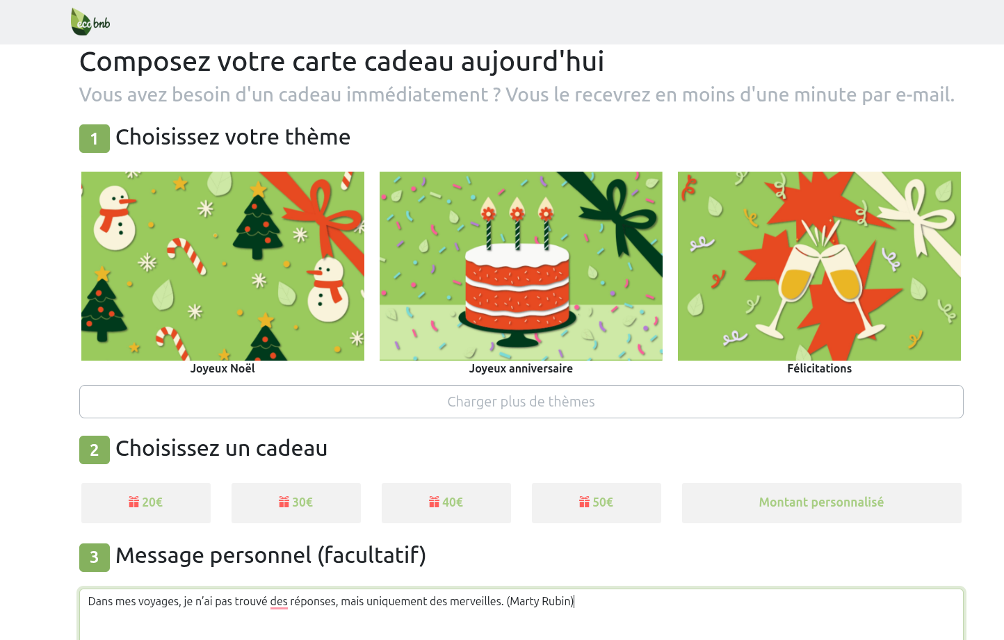 Lorsque vous créez votre carte cadeau Ecobnb, vous pouvez ajouter votre citation de voyage préférée.